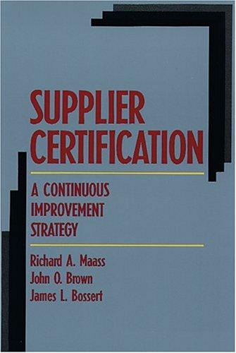 Supplier Certification: a continuous improvement strategy