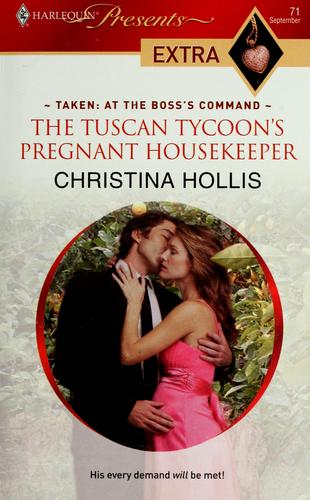 The Tuscan Tycoon's Pregnant Housekeeper (Presents Extra)