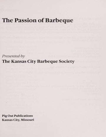 The Passion Of Barbeque: The Kansas City Barbeque Society