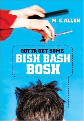 Gotta Get Some Bish Bash Bosh