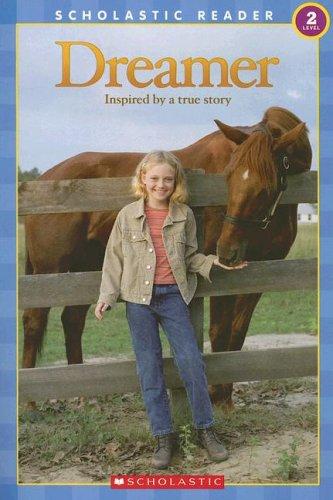 Dreamer Movie Reader (Scholastic Reader (Level 2))