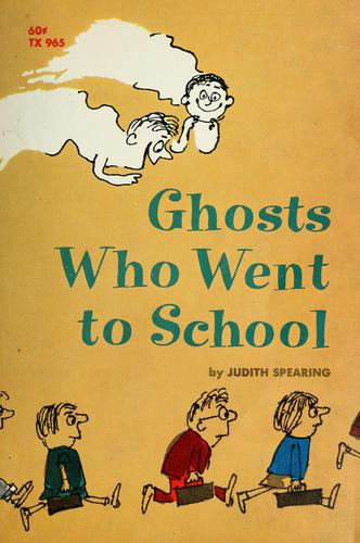 Ghosts Who Went To School