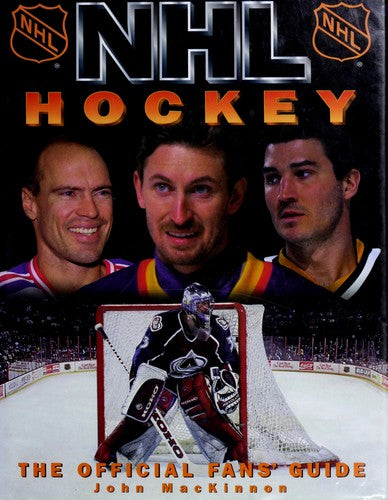 NHL Hockey: The Official Fans' Guide