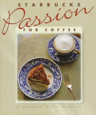 Starbucks Passion For Coffee