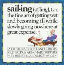 Sailing - A Sailor's Dictionary - A Dictionary For Landlubbers, Old Salts, & Armchair Drifters: a sailor's dictionary