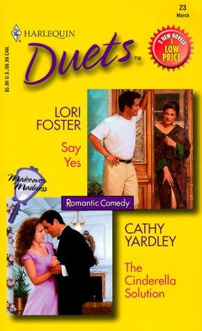 The Cinderella Solution / Say Yes