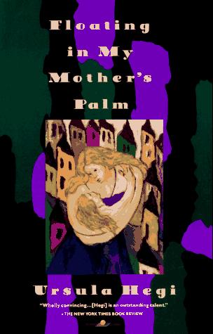 Floating In My Mother's Palm