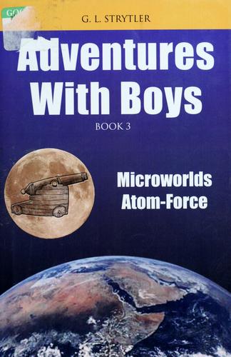 Adventures With Boys # 3: Microworlds Atom-Force