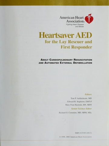 Heartsaver Aed For The Lay Rescuer And First Responder: Adult cardiopulmonary resuscitation and automated external defibrillation