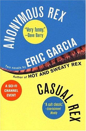 Anonymous Rex/Casual Rex Omnibus