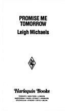 Promise Me Tomorrow (Harlequin Romance, No 3141)