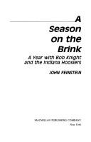 A Season On The Brink (without dust jacket): A year with Bob Knight and the Indiana Hoosiers