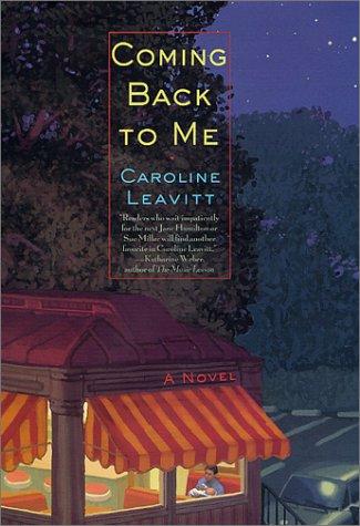 Coming Back To Me: A Novel