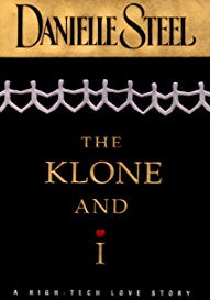 The Klone And I: a high-tech love story