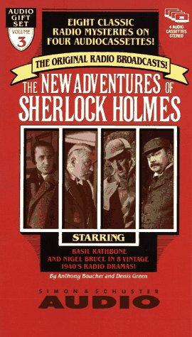 The New Adventures of Sherlock Holmes (Volume 3): Eight Classic radio Mysteries on Four Audiocassettes: The Original Radio Broadcasts!-Starring Basil Rathbone and Nigel Bruce in 8 Vintage 1940's Radio Dramas!