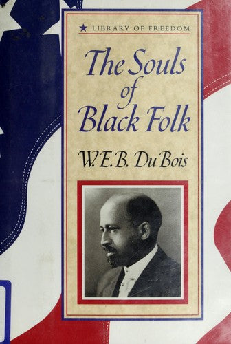 The Souls Of Black Folk (Library Of Freedom)
