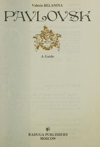 Pavlovsk : A Guide