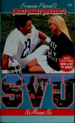 No Means No (Sweet Valley University(R))