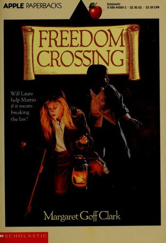 Freedom Crossing (Apple Paperbacks)