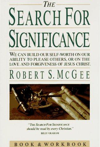 The Search For Significance: Book & Workbook