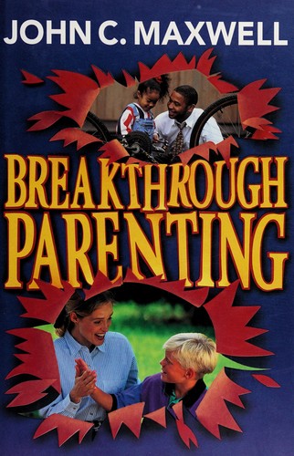 Breakthrough Parenting