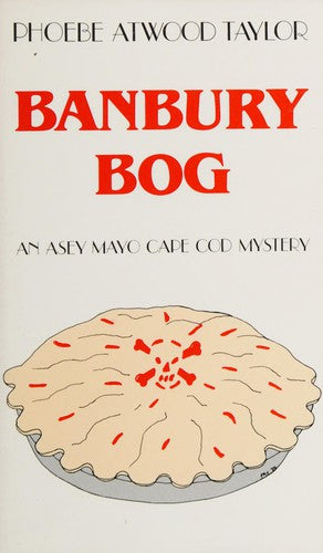 Banbury Bog (An Asey Mayo Cape Cod Mystery)