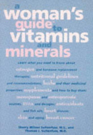 A Woman's Guide To Vitamins And Minerals