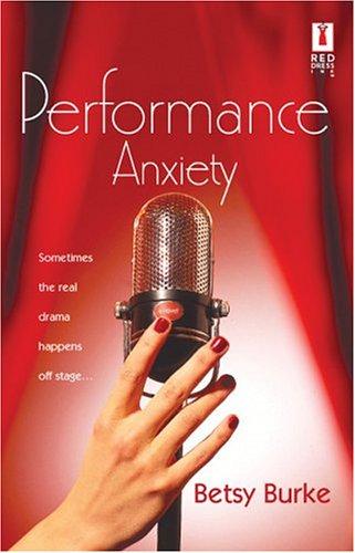 Performance Anxiety (Red Dress Ink Novels)