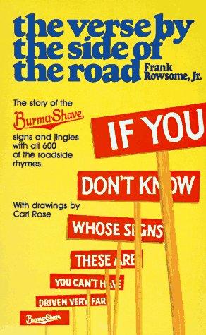 The Verse By The Side Of The Road : The Story Of The Burma-Shave Signs And Jingles