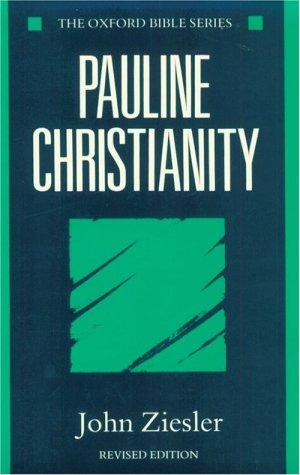 Pauline Christianity (Oxford Bible Series)