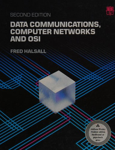 Data Communications, Computer Networks And Open Systems Interconnection (Electronic Systems Engineering Series)