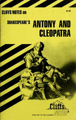 Shakespeare's Antony And Cleopatra (Cliffs Notes): Cliffs Notes