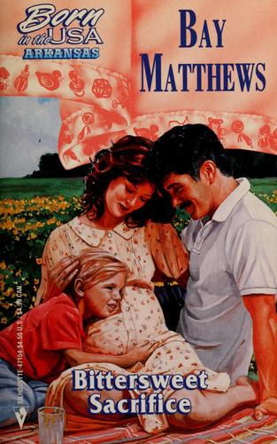 Bittersweet Sacrifice (Born In The Usa, #4- Arkansas)