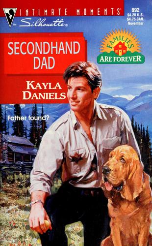 Secondhand Dad (Families Are Forever) (Silhouette Intimate Moments, 892)