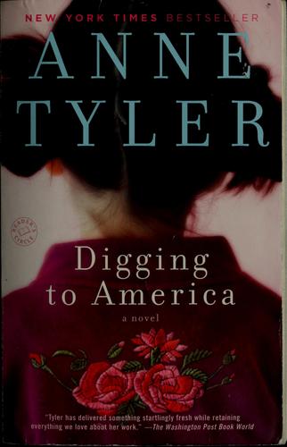 Digging To America: A Novel