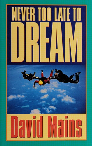 Never Too Late to Dream: Bible Study Guide