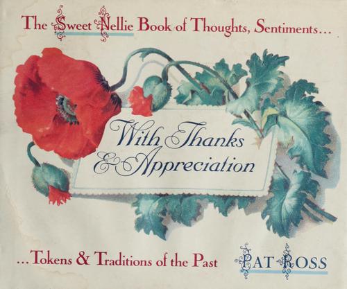 With Thanks and Appreciation: Thoughts, Sentiments, Tokens and Traditions of the Past