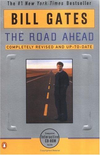 The Road Ahead: Completely Revised And Up-To-Date