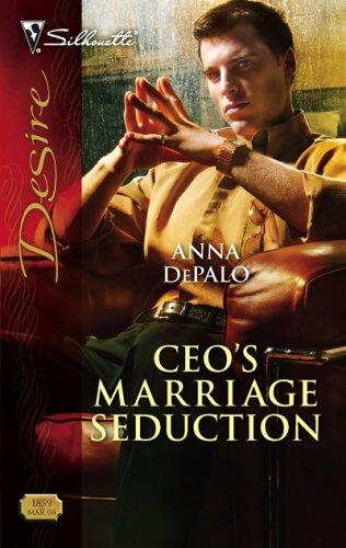 Ceo's Marriage Seduction (Silhouette Desire)