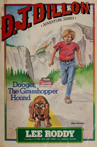 Dooger, The Grasshopper Hound (D J Dillion Adventure Series)
