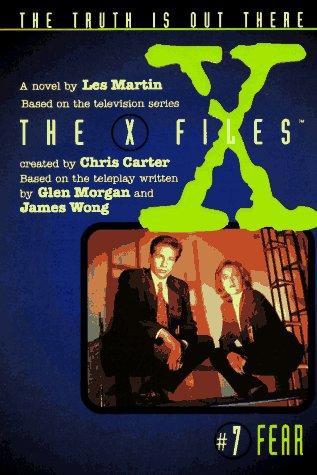 The X-Files 7: Fear: Us Edition (The X-Files)