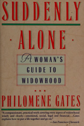 Suddenly Alone: A Woman's Guide To Widowhood
