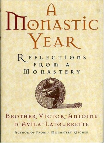 A Monastic Year: reflections from a monastery