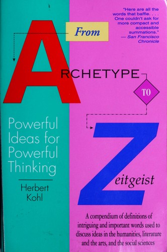 From Archetype To Zeitgeist: Powerful Ideas For Powerful Thinking