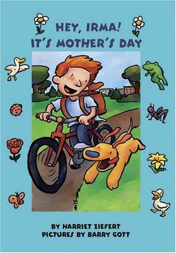 Hey Irma!: it's Mother's day