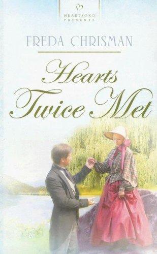 Hearts Twice Met (Heartsong Presents #660)