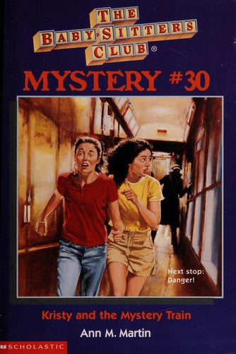 Kristy And The Mystery Train (The Baby-Sitters Club Mystery #30)