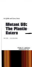 Mutant 59: The Plastic-Eaters: the plastic-eaters