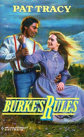 Burke's Rules (Harlequin Historical Series)