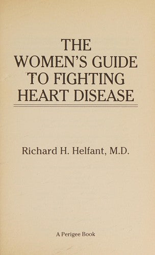 The Women's Guide To Fighting Heart Disease